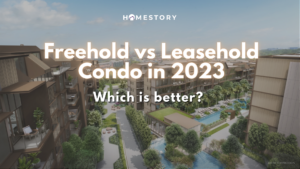 Freehold vs Leasehold Condo in 2023: Which is better?