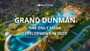 Grand Dunman: Only Mega Development in 2023